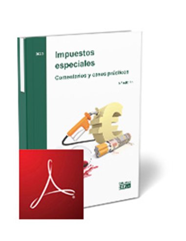Impuestos especiales. Comentarios y casos prácticos