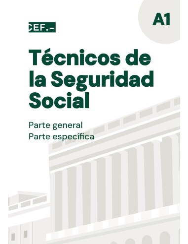 Técnicos de la Seguridad Social. Parte general y parte específica