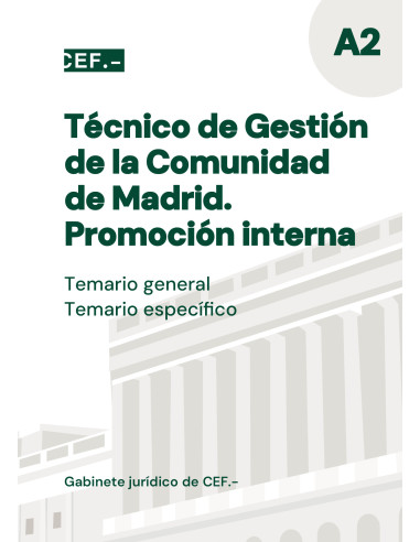 Técnico de Gestión de la Comunidad de Madrid. Promoción interna. Temario general y temario específico