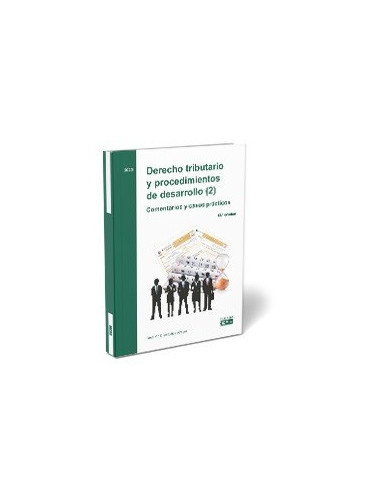 Derecho tributario y procedimientos de desarrollo (2). Comentarios y casos prácticos. 2025
