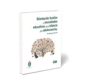 Orientación familiar y necesidades educativas en la infancia y la adolescencia