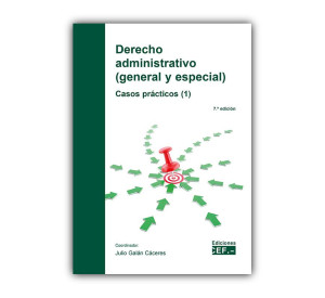Derecho administrativo (general y especial). Casos prácticos (1)