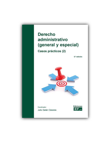 Derecho administrativo (general y especial). Casos prácticos (2)