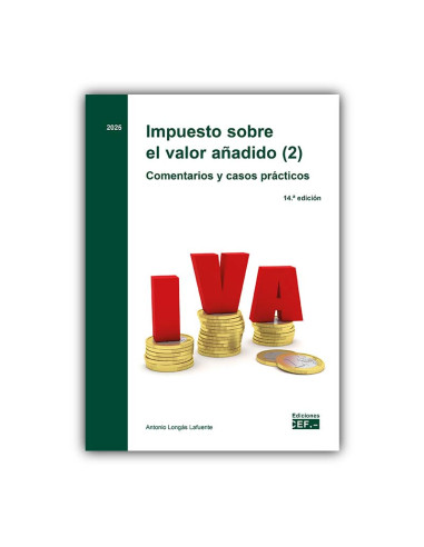 Impuesto sobre el valor añadido (2). Comentarios y casos prácticos