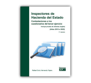 Inspectores de Hacienda del Estado. Contestaciones a los cuestionarios del tercer ejercicio (Años 2018 a 2022). Incluye inglés