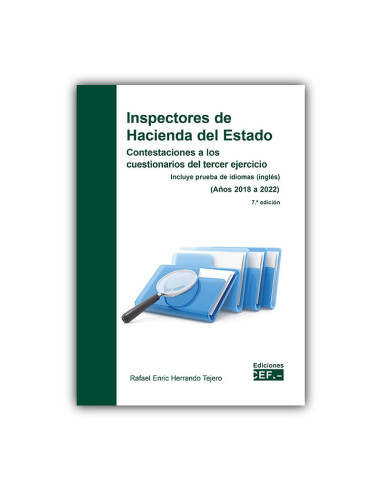 Inspectores de Hacienda del Estado. Contestaciones a los cuestionarios del tercer ejercicio (Años 2018 a 2022). Incluye inglés