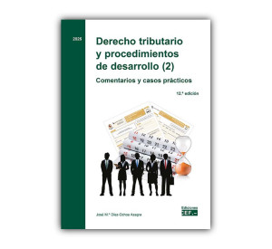 Derecho tributario y procedimientos de desarrollo (2). Comentarios y casos prácticos. 2025