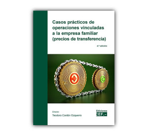 Casos prácticos de operaciones vinculadas a la empresa familiar (precios de transferencia)