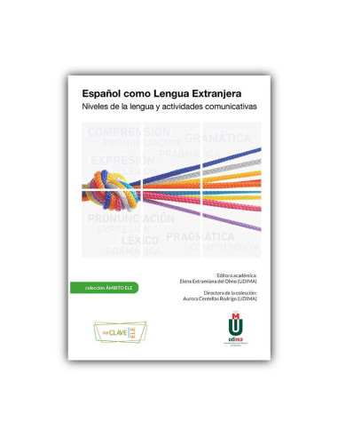 Español como Lengua Extranjera. Niveles de la lengua y actividades comunicativas