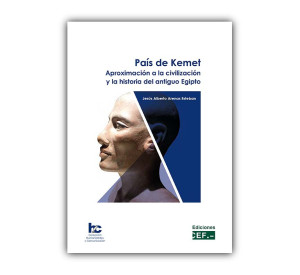 País de Kemet. Aproximación a la civilización y la historia del antiguo Egipto