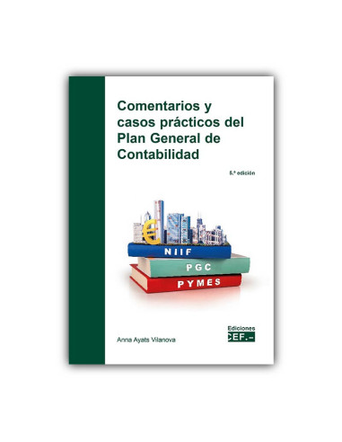Comentarios y casos prácticos del Plan General de Contabilidad
