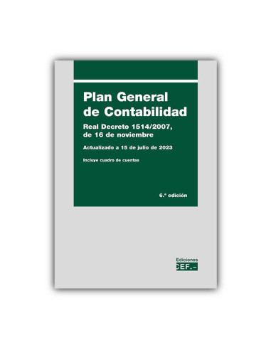 Plan General de Contabilidad. Real Decreto 1514/2007, de 16 de noviembre